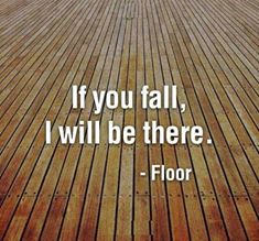 If you fall I will be there.